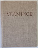 VLAMINCK , 200 HELIOGRAVURES , 8 PLACNHES EN COULEURS par MAURICE GENEVOIX , 1967
