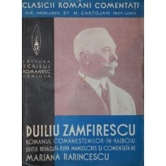 DUILIU ZAMFIRESCU - ROMANUL COMANESTILOR . IN . RAZBOIU , PARTEA III