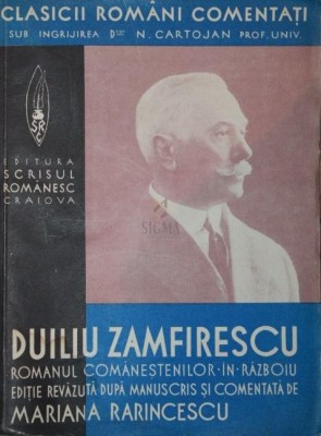 DUILIU ZAMFIRESCU - ROMANUL COMANESTILOR . IN . RAZBOIU , PARTEA III foto