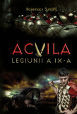 Acvila Legiunii a IX- a | Rosemary Sutcliff, 2019, Litera