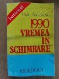 1990: Vremea in schimbare- Liviu Antonesei