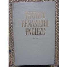Teatrul renasterii engleze - Predecesorii lui Shakespeare (Vol II)