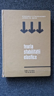 TEORIA STABILITATII ELASTICE - Timoshenko, Gere foto