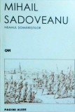 Neamul Șoimăreștilor - Mihail Sadoveanu - Roman istoric, Ed. 1999, 182 pagini - Literatura Rom&acirc;nă Clasică