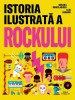 Istoria Ilustrata A Rockului, Susana Monteagudo - Editura Paralela 45