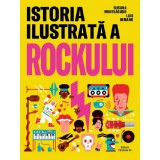 Istoria Ilustrata A Rockului, Susana Monteagudo - Editura Paralela 45