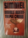 Mario Simmel Double agent - triple cross /Lieb vaterland magst ruhig sein