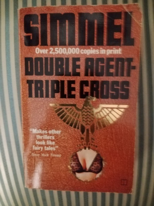 Mario Simmel Double agent - triple cross /Lieb vaterland magst ruhig sein