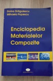 Enciclopedia materialeor compozite - Doina Drăgulescu, Mihaela Popescu