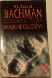 RICHARD BACHMAN (STEPHEN KING) - MARCHE OU CREVE