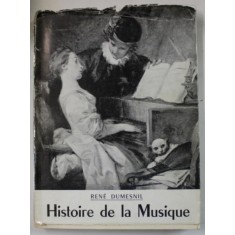 HISTOIRE ILLUSTREE DE LA MUSIQUE par RENE DUMESNIL , 1934
