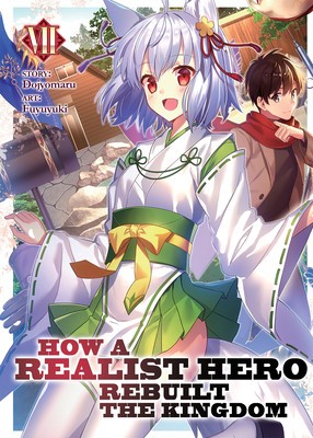 How a Realist Hero Rebuilt the Kingdom (Light Novel) Vol. 7 foto