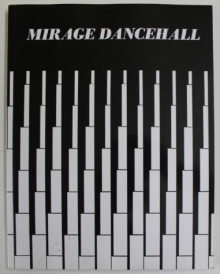 MIRAGE DANCEHALL , 2010 foto