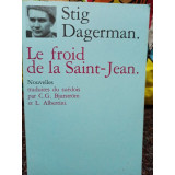 Stig Dagerman - Le froid de la Saint-Jean (1988)