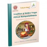 Vasilisa si Baba Yaga / Piticul Rumpelstiltskin. Doua povesti de complexitate progresiva