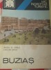 Buzias, Mic Indreptar Turistic - Doru O. Simut, Lenuta Simut - Banat - Editura Sport-Turism 1979 - Ghid Turistic