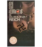 Cumpara ieftin Eugen Relgis - Eros in cel de-al III-lea Reich - 127778