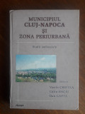 Municipiul Cluj Napoca si zona periurbana / R7P3F, Alta editura