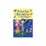 Amelia Bedelia &amp; Friends #6: Amelia Bedelia &amp; Friends Blast Off!