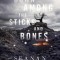 Down Among the Sticks and Bones
