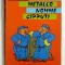UN METALLO NOMME CIPPUTTI - ALTAN (TEXT IN LIMBA FRANCEZA. CU DESENE, CARTE UMORISTICA)