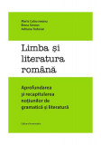 Limba și literatura rom&acirc;nă. Aprofundarea și recapitularea noțiunilor de gramatică și literatură - Paperback brosat - Maria Cobusneanu - Nominatrix