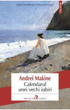 Calendarul unei vechi iubiri - Andrei Makine