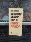 Zece ani alături de Marin Preda, Savu I. Dumitrescu, Cartea Rom&acirc;nească, București 1985, 222