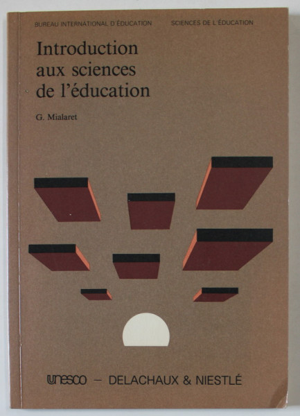 INTRODUCTION AUX SCIENCES DE L &#039; EDUCATION par G. MIALARET , 1985