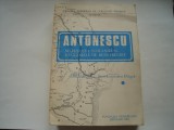 Antonescu. Maresalul Romaniei si rasboaiele de reintregire - Josif Constantin Dragan