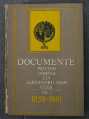 D. Berindei Documente privind domnia lui Alexandru Ioan Cuza (vol. I)(1859-1861) foto