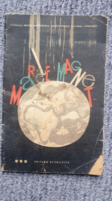 Marele magnet Pamantul, Radu Nor, Ed Stiintifica 1963 foto