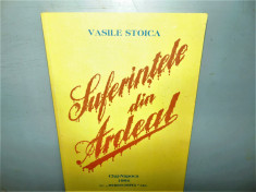 SUFERINTELE DIN ARDEAL -VASILE STOICA foto