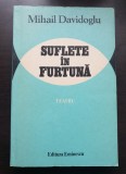 Suflete &icirc;n furtună. Teatru - Mihail Davidoglu