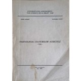 TEHNOLOGIA CULTURILOR AGRICOLE - CURS-IONEL ADRIAN, VICTORIA COTEA-258025