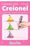 Creionel 3-4 ani. Caiet de exercitii grafice Ed.2024 - Laurentia Culea