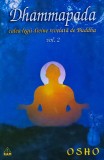 Dhammapada. Calea legii divine revelata de Buddha (volumul 2) - 2000 - Osho (@K74)