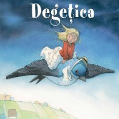 Degetica - Hans Christian Andersen, Quentin Greban