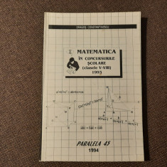 MATEMATICA IN CONCURSURILE SCOLARE CLASELE V-VIII-DRAGOS CONSTANTINESCU 1994