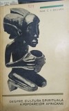 DESPRE CULTURA SPIRITUALA A POPOARELOR AFRICANE-C.I. GULIAN-367241