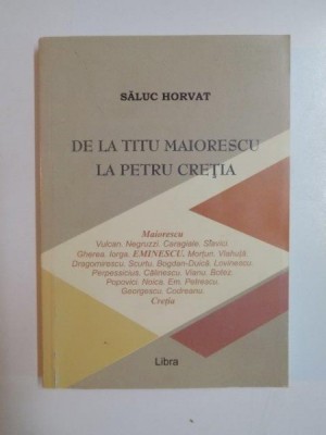 DE LA TITU MAIORESCU LA PETRU CRETIA , de SALUC HORVAT , 2010 foto