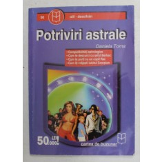 POTRIVIRI ASTRALE de DANIELA TOMA , ANII &#039;2000