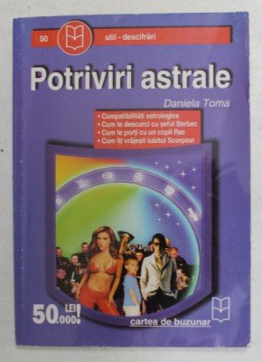 POTRIVIRI ASTRALE de DANIELA TOMA , ANII &amp;#039;2000 foto