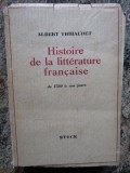 Albert Thibaudet - Histoire de la litterature francaise de 1789 a nos jours