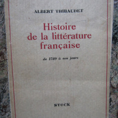 Albert Thibaudet - Histoire de la litterature francaise de 1789 a nos jours
