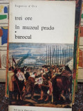 Eugenio d&#039;Ors - Trei ore in Muzeul Prado. Barocul (1971)