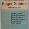 EUGEN SIMION COMENTEAZA PE : MIRCEA ELIADE , VASILE VOICULESCU ...TUDOR VIANU , 1993