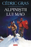 Alpinistii Lui Mao, Cedric Gras - Editura Polirom