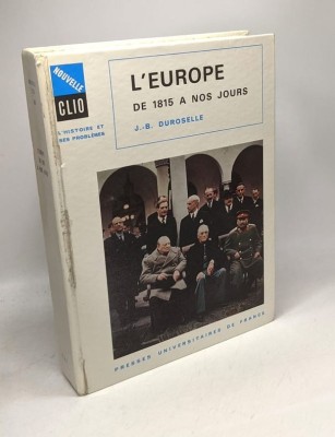 L&amp;#039;Europe de 1815 a nos jours J.-B. Duroselle foto