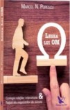 Cumpara ieftin Legea lui om/Marcel N. Popescu
